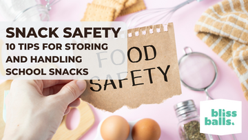 10 Tips for Storing and Handling School Snacks-Bliss Balls