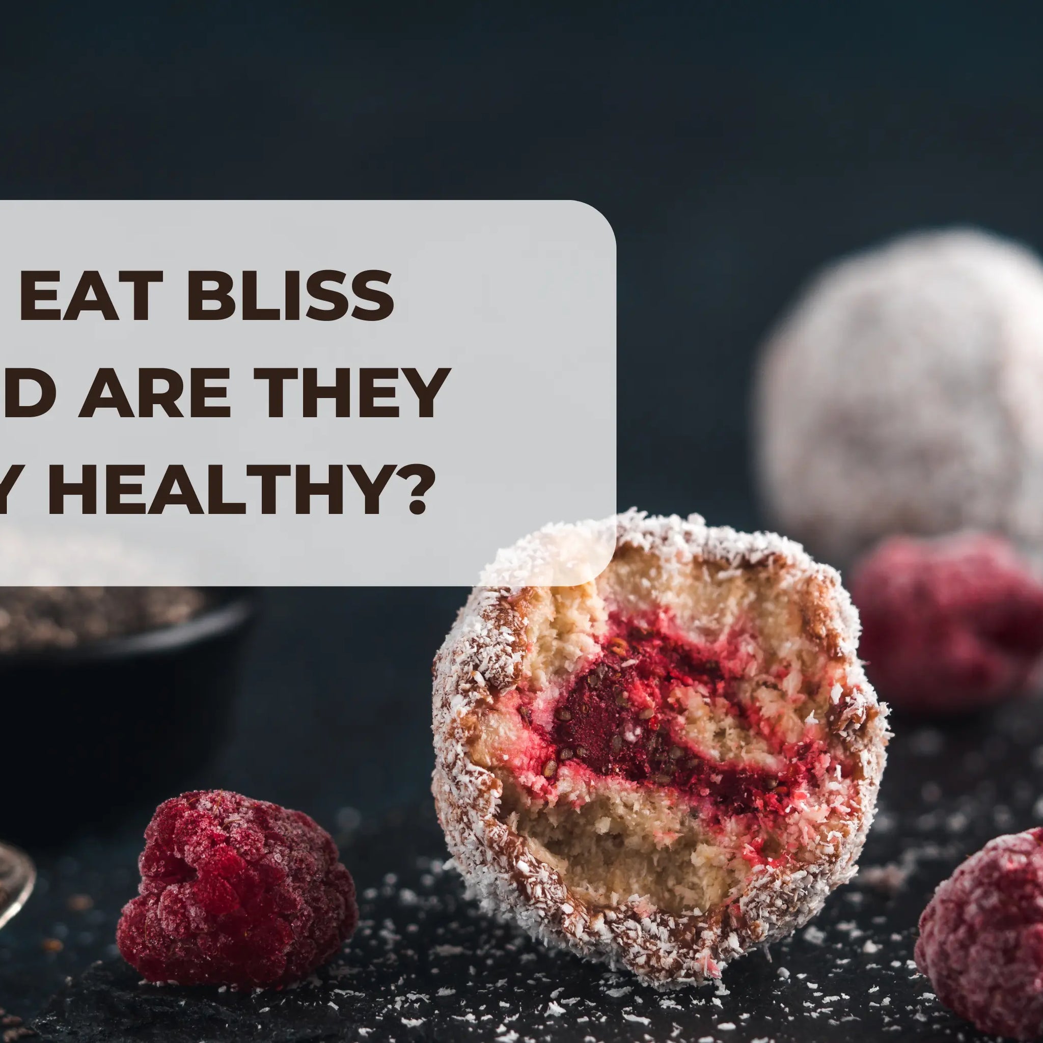 When to Eat Bliss Balls and Are They Actually Healthy?